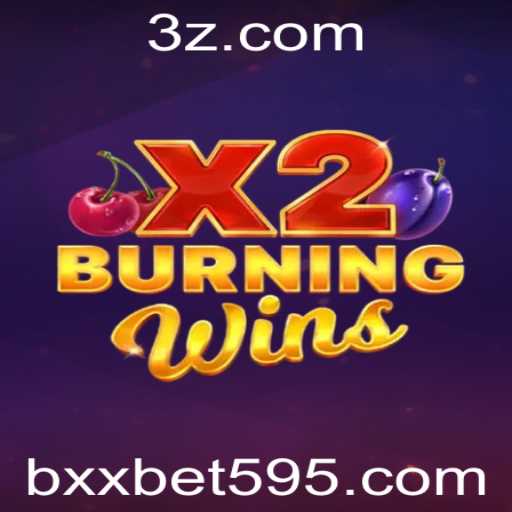 Descubra o Fascinante Universo de BurningWinsX2 no bxx.bet